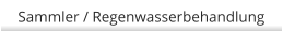 Sammler / Regenwasserbehandlung
