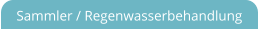 Sammler / Regenwasserbehandlung